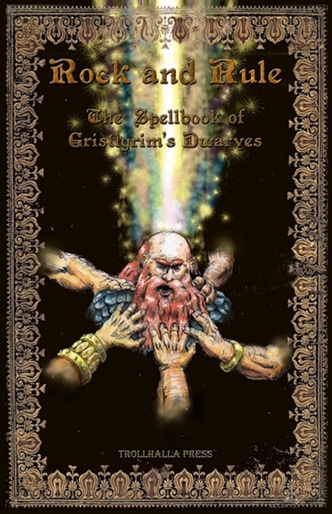 Rock and Rule The Spellbook of Gristlegrim's Dwarves
