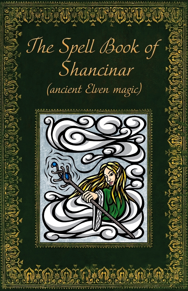 The Spell Book of Shancinar (ancient elven magic)