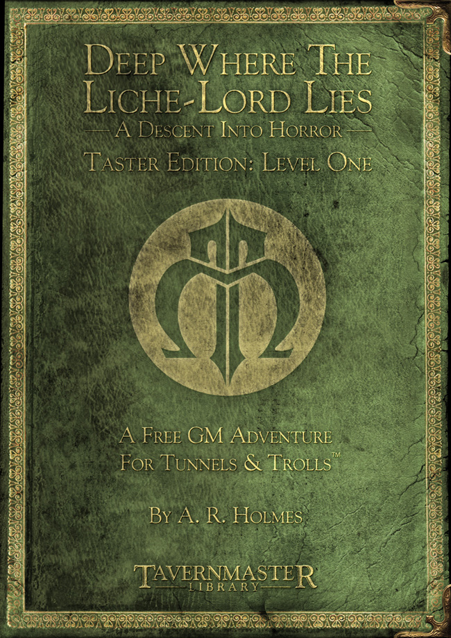 Deep Where The Liche-Lord Lies - A Decent Into Horror - Taster Edition